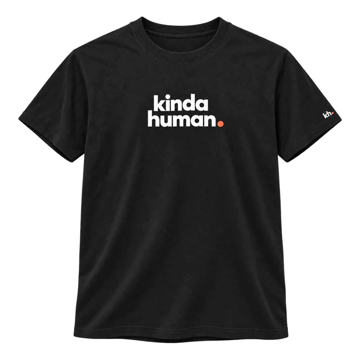 Black T-shirt concept with the full Kinda Human name and an orange dot on the front, plus a small kh. sleeve mark